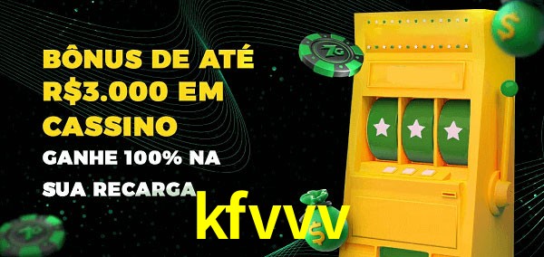 kfvvv melhor bônus de depósito